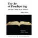 The Art of Prophesying: And the Calling of the Ministry