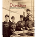 Dissection: Photographs of a Rite of Passage in American Medicine 1880a-1930
