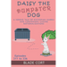 Daisy the Dumpster Dog - A Sordid Tale of Dystopian Hubris and Convenient Canine Rationalizations