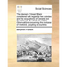The Interest of Great Britain Considered with Regard to Her Colonies and the Acquisitions of Canada and Guadaloupe. to Which Are Added, Observations C