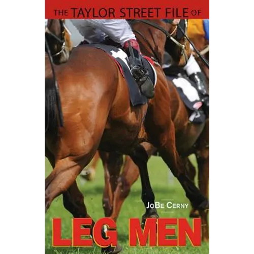 The Taylor Street File of Leg Men
