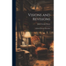 Visions and Revisions; a Book of Literary Devotions