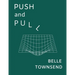 Push and Pull