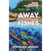 Away with the Fishes