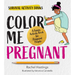 Color Me Pregnant: A Funny Activity Book for Pregnant People