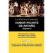 Humor Picante de Antano: Volumen 2, Juan B. Bergua, Coleccion La Critica Literaria Por El Celebre Critico Literario Juan Bautista Bergua, Edici