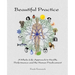 Beautiful Practice: An whole-life approach to health, performance and the human predicament