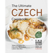 The Ultimate Czech Cookbook: Tons of Easy-to-Follow Delicious Czech Recipes