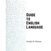 Guide to English Language: Examples, Exceptions, and Exercises
