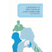Listening to the Voices of Long-Term Care