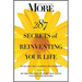 More 287 Secrets of Reinventing Your Life: Big and Small Ways to Embrace New Possibilities