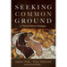 Seeking Common Ground