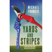 Yards and Stripes: A Funny Book About Work, Business and Gardening.