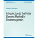 Introduction to the Finite Element Method in Electromagnetics