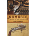 Nemesis: A Novel of Old California