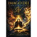 Imago Dei, Made in the Image of God: The Battle for the Mind