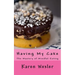 Having My Cake: The Mastery of Mindful Eating