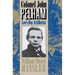 Colonel John Pelham: Lee's Boy Artillerist