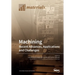 Machining-Recent Advances, Applications and Challenges
