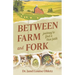 Between Farm and Fork: journey to find a true path
