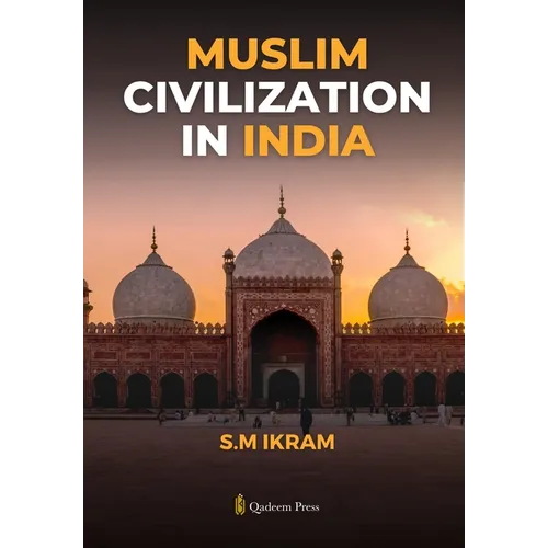 Muslim Civilization in India