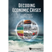 Decoding Economic Crises