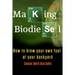 Making Biodiesel: How to Brew Your Own Fuel at Your Backyard 1st Edition