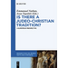 Is There a Judeo-Christian Tradition?: A European Perspective