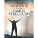 Authority, Headship, and Family Structure (According to Moses)