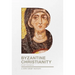 Byzantine Christianity: A Very Brief History