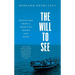 The Will to See: Dispatches from a World of Misery and Hope