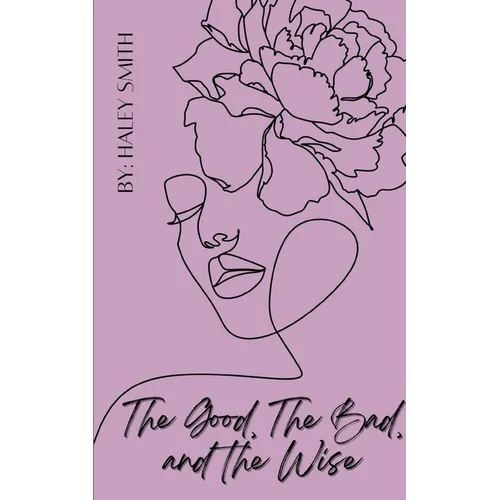 The Good, The Bad, and The Wise