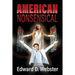 American Nonsensical: A Farce, Both Tragic and True
