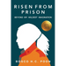 Risen from Prison:: Beyond My Wildest Imagination