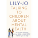 Talking to Children about Mental Health: The Challenges Facing Gen Z and Gen Alpha and How You Can Help