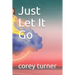 Just Let It Go