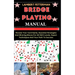 Bridge Playing Manual: Elevate Your Card Game, Essential Strategies And Winning Moves For All Skill Levels, Expert Techniques And Your Path To Success