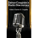 Father Coughlin's Radio Discourses 1931-1932