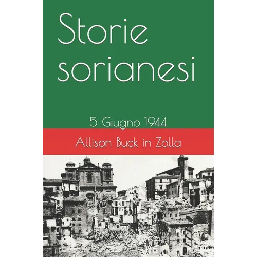 Storie sorianesi: 5 Giugno 1944