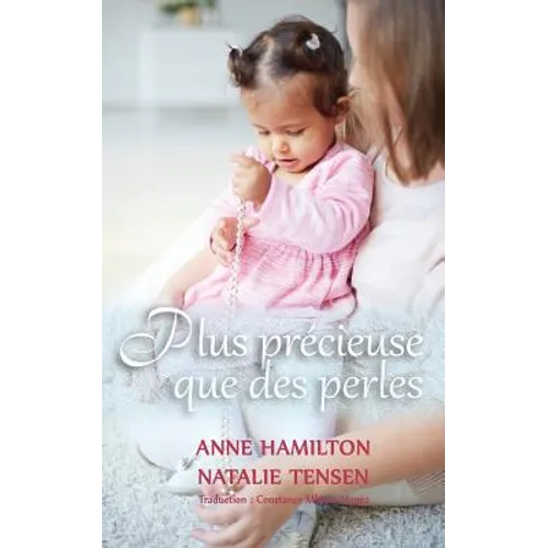 Plus précieuse que des perles: La bénédiction d'une mère et la faveur de Dieu envers les femmes