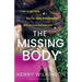 The Missing Body: A completely addictive mystery thriller
