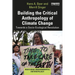 Building the Critical Anthropology of Climate Change: Towards a Socio-Ecological Revolution