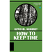 How to Keep Time