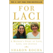 For Laci: A Mother's Story of Love, Loss, and Justice
