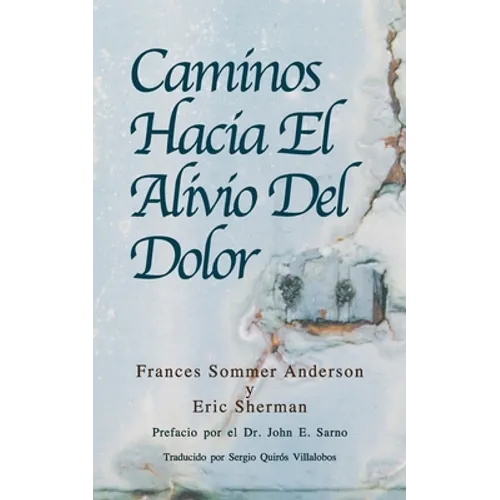 Caminos Hacia El Alivio Del Dolor