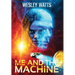 Me and the Machine