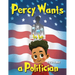 Percy Wants to be a Politician