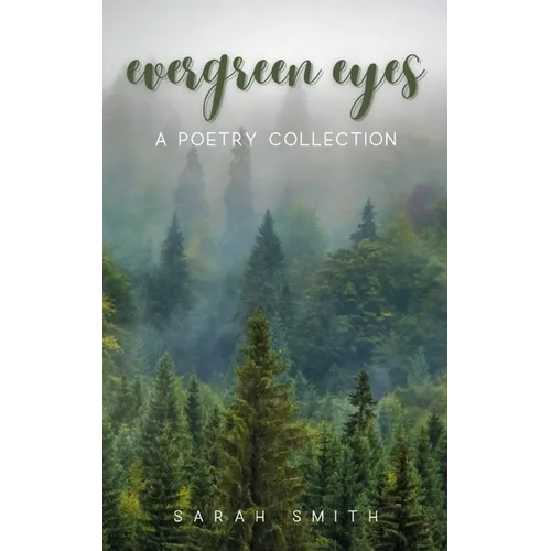 Evergreen eyes