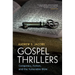 Gospel Thrillers: Conspiracy, Fiction, and the Vulnerable Bible