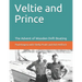 Veltie and Prince: The Advent of Drift Boating